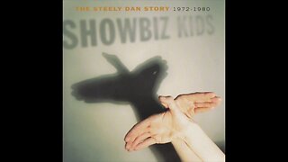 Steely Dan – Showbiz Kids: The Steely Dan Story 1972-1980 [Disc 1]