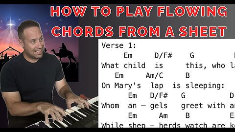 Learn To Play Piano | How To Read A Chord Sheet And Play Flowing Chords | What Child Is This? | Easy