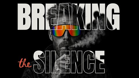 Breaking the Silence