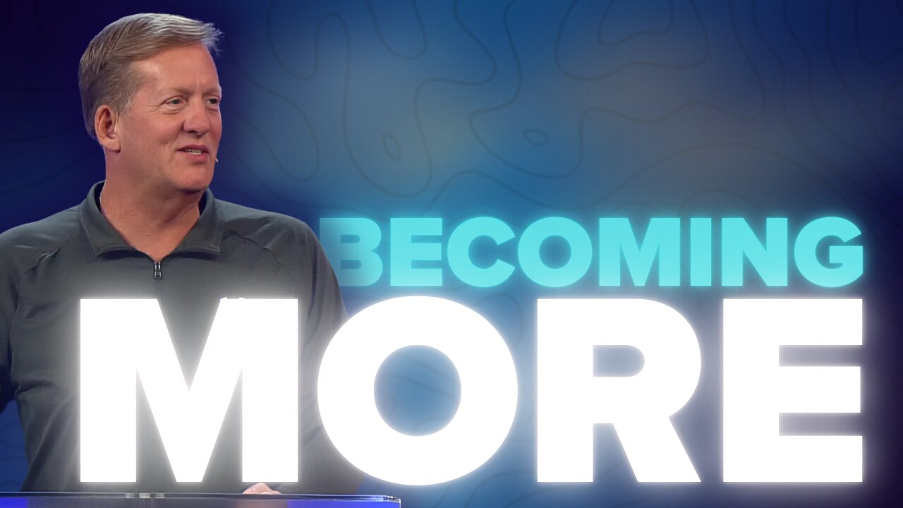 Becoming More