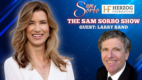 The Sam Sorbo Show with Larry Sand