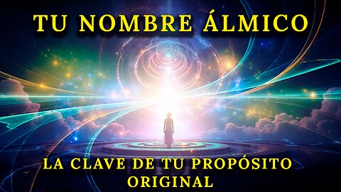 Tu Nombre Álmico: La Clave de Tu Propósito ORIGINAL