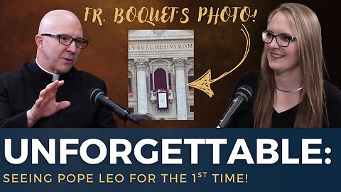 Pope Leo XIV: A New Voice for Life, Family, and Truth