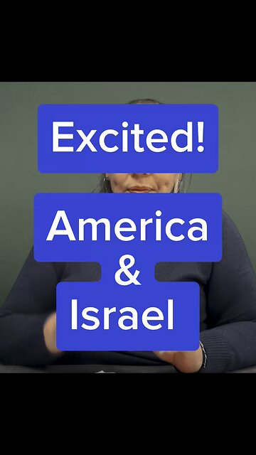 Excited! America & Israel! 🇮🇱 🇺🇸