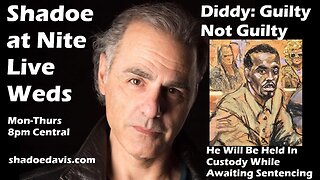 July 2nd/2025- Diddy Guilty Not Guilty, Carney Meets With Auto Executives