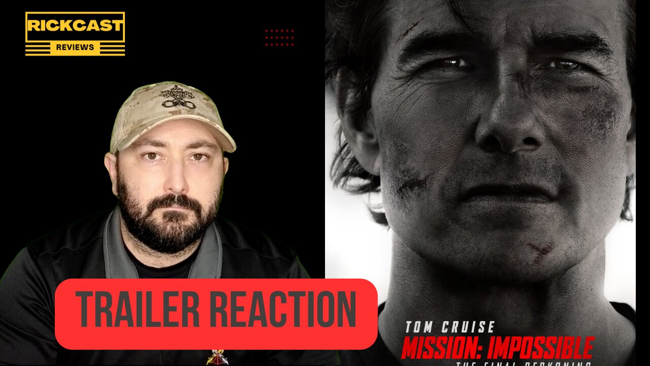 Rick Reacts To Mission Impossible: The Final Reckoning Official Trailer!