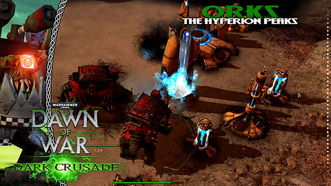 Dawn Of War Dark Crusade | Orks | Battle For The Hyperion Peaks