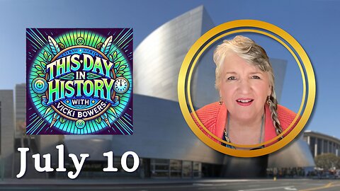 July 10 This Day in History