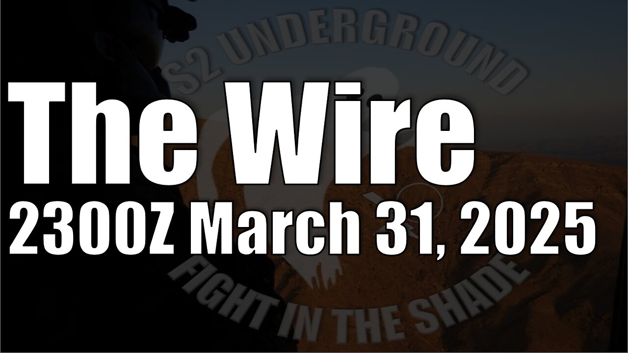 The Wire - March 31, 2025