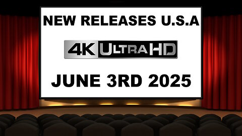 NEW 4K UHD Releases [JUNE 3RD 2025 | U.S.A]