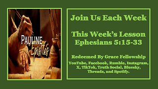 The Pauline Epistles -Ephesians 15:15-33