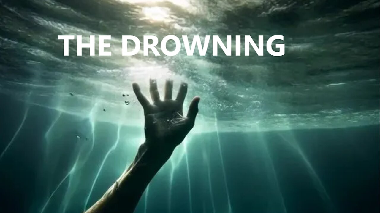 THE DROWNING
