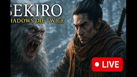 Sekiro: Shadows Die Twice part 1