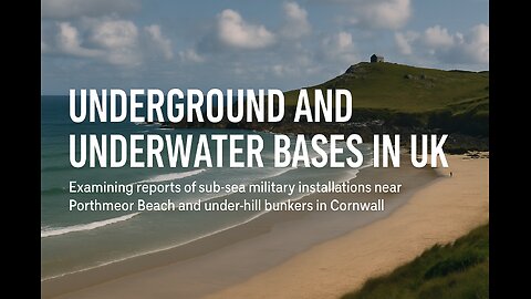 🛰️ 28. Underground and Underwater Bases in the UK