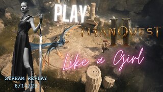 Fred Plays Titan Quest 2 | Stream Replay 8/14/25