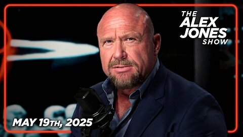 THE ALEX JONES SHOW - 5/19/2025: Alex Jones Reveals Exclusive Intel On Trump's Move To Repeal The 1968 Gun Control Act Using Power Of Mass Pardons! PLUS, The Globalist-Controlled Rating Agency Moody’s Engages In Open Economic Warfare With US In Des