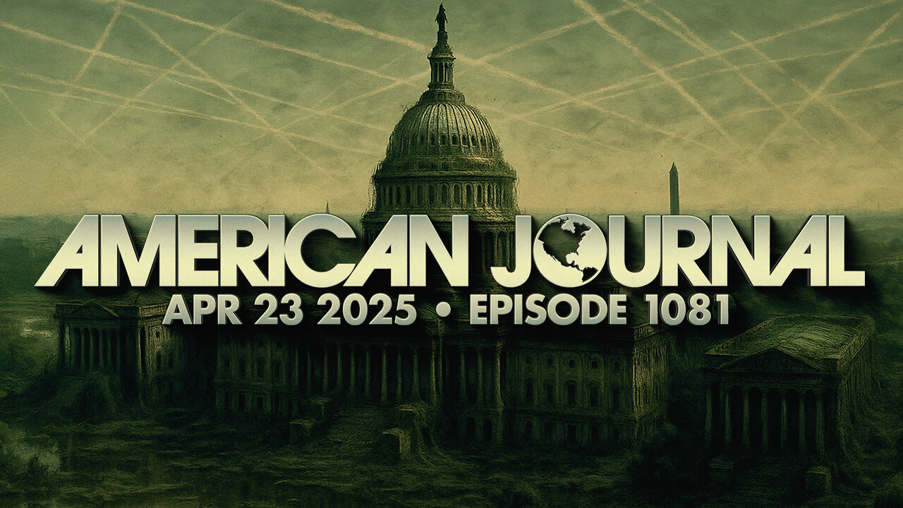 The American Journal - FULL SHOW - 04/23/2025