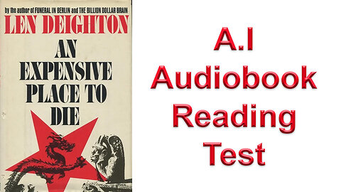 'An Expensive Place to Die' (1967) by Len Deighton [A.I. Test]