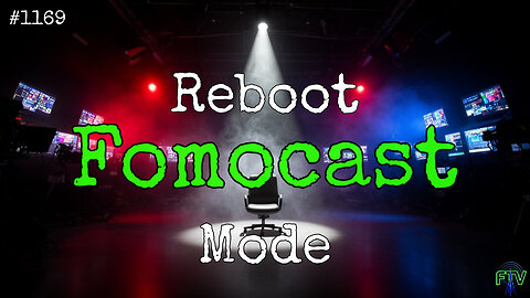 I’m Back… What Did I Miss? 😎🔥 Fomocast #1169