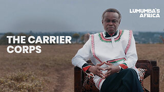 Lumumba's Africa | African Carrier Corps