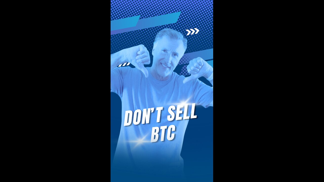Why You Should Never Sell Bitcoin!