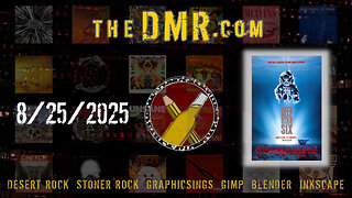 DMR Live 8/25/2025: Desert Rock & Adjacent Cool Tunes + Graphicsing