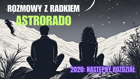 2020: Następny rozdział - Astrorado