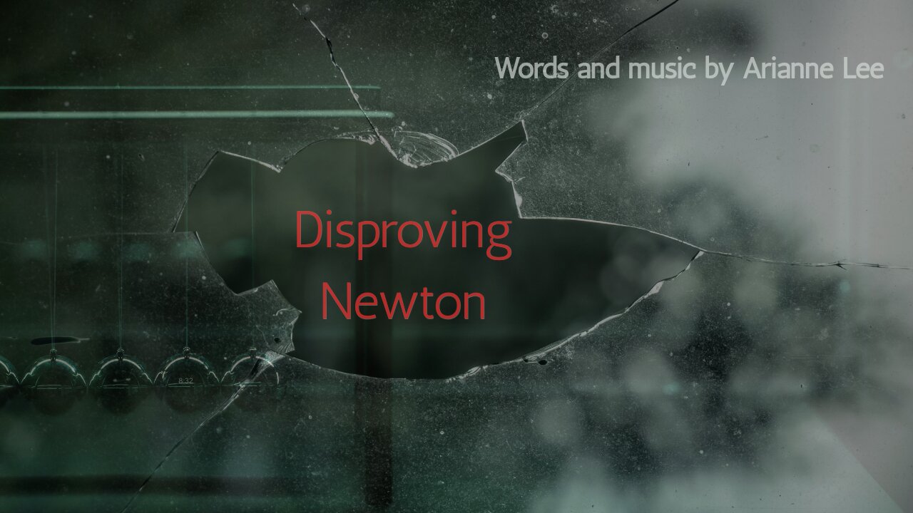 DISPROVING NEWTON