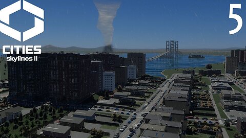 Let's Play Cities Skylines 2 A Fresh Start Episode 5