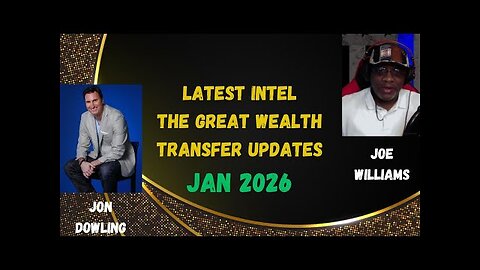 Jon Dowling & Joe Williams Discuss Geo Political Updates & The Latest Iraq Global Reset Information