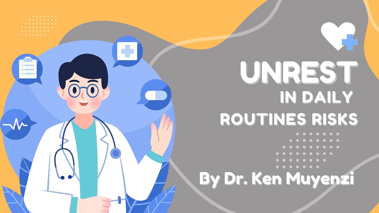 Unrest in Daily Routines Dangers & Overcoming - Dr. Ken Muyenzi