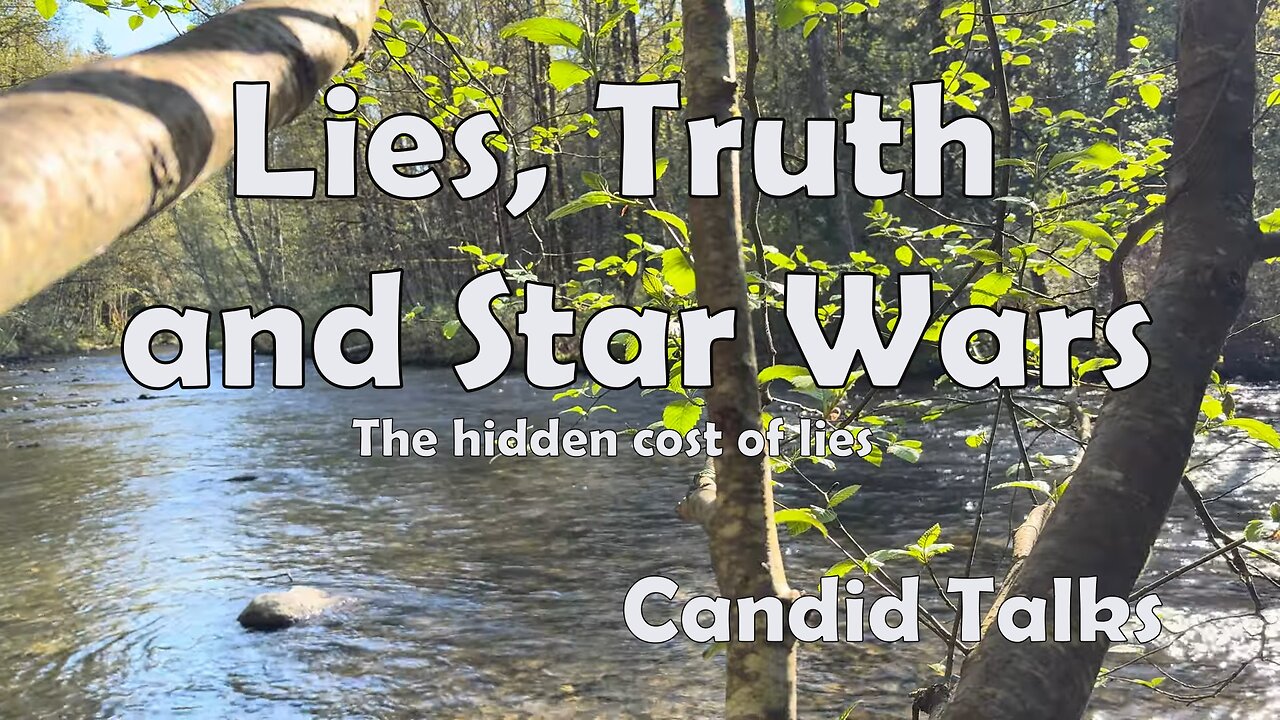 🌟 Lies, Truth and Star Wars | Candid Talks 004 | A Spiritual Reflection #wisdomteachings #podcast