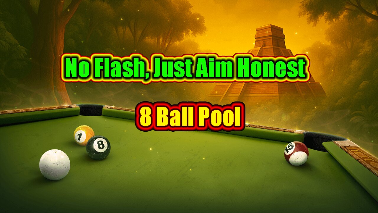✨ No Flash, Just Aim – Honest 8 Ball Pool Gameplay