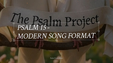 Psalm 15 (KJV) | Modern Song Format - Official Lyric Music Video