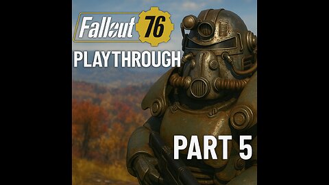 Fallout 76 New playthrough on the PC part 5