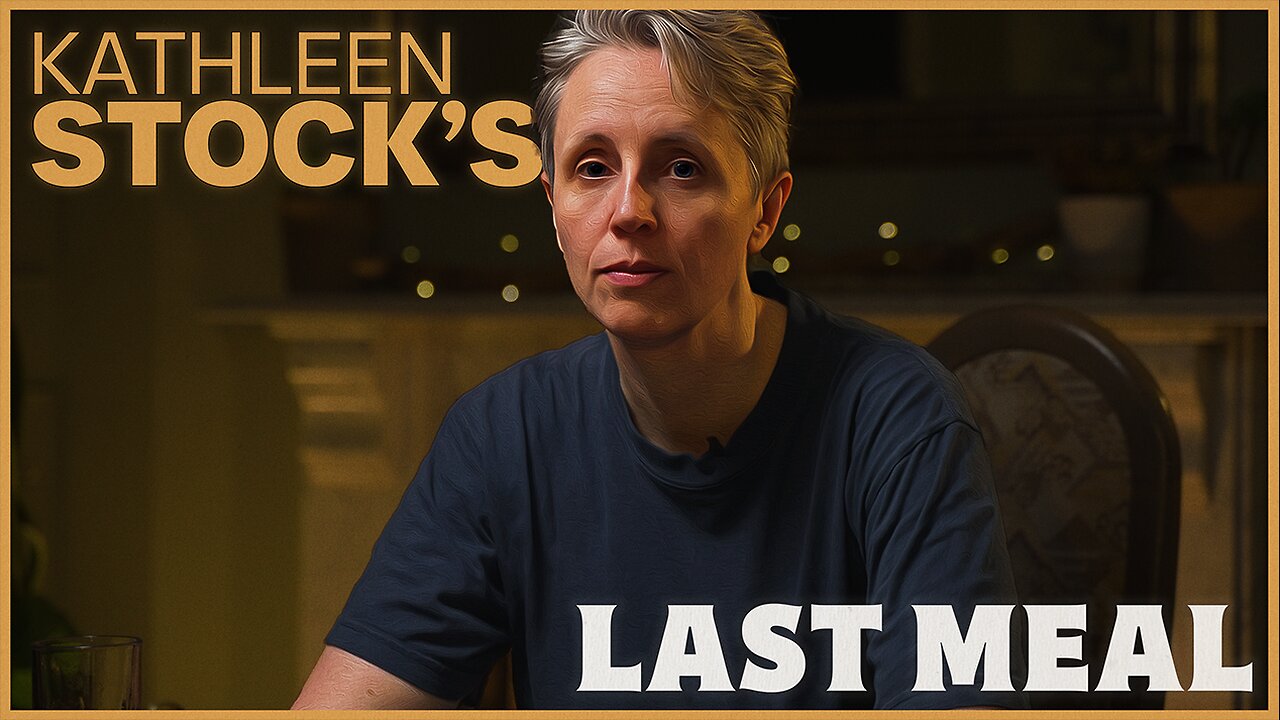 Kathleen Stock’s LAST MEAL