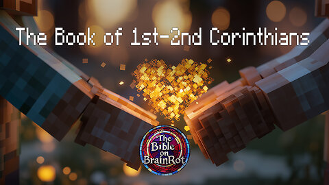The Book of 1-2 Corinthians FULL (12 Hour Loop) | The Bible on BrainRot