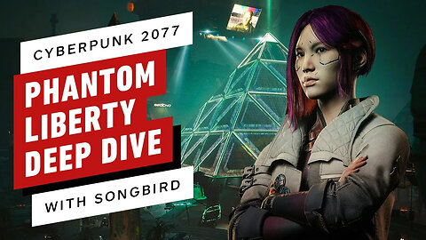 Cyberpunk 2077： Phantom Liberty - Behind the Scenes With Songbird-Vm6hpbmOG