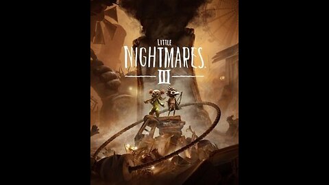 little nightmares 3 full gameplay part 1