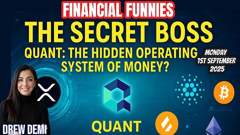 THE SECRET BOSS - QUANT: THE HIDDEN OPERATING SYSTEM OF MONEY? WITH DREW DEMI