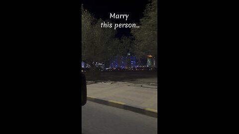 Marry this person...