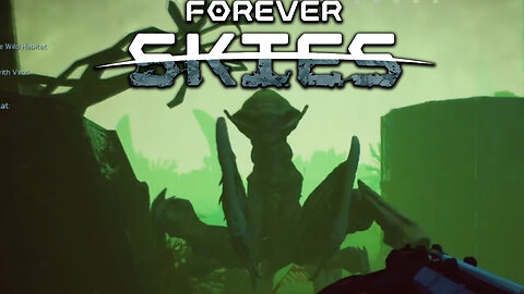 Fighting Under The Dust! ~ Forever Skies 1.0
