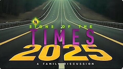 Signs of the Times 2025