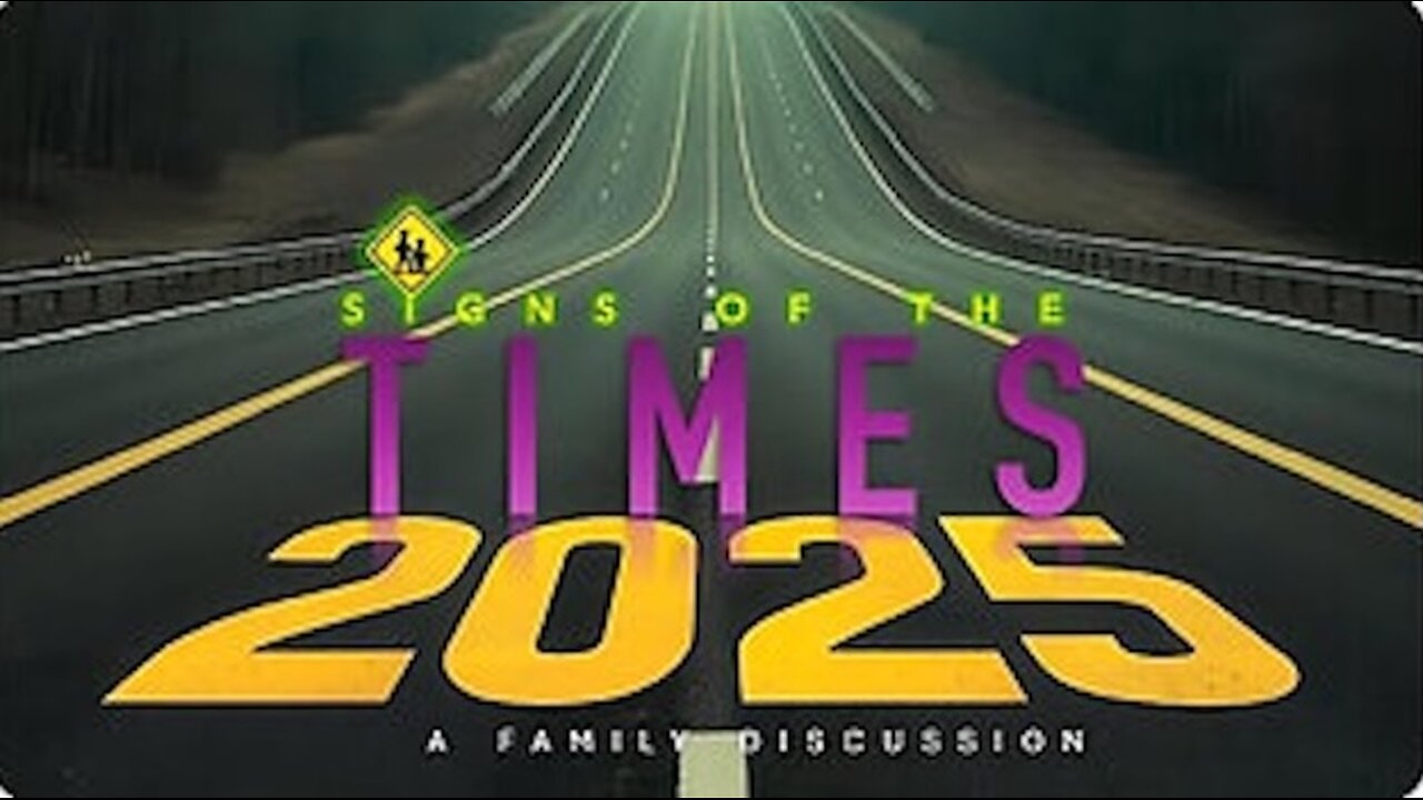 Signs of the Times 2025