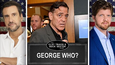 Blockbuster Revelation: Why Clooney Turned on Biden | Clay and Buck