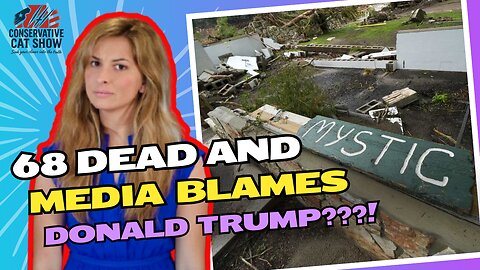 68 DEAD in Texas Floods—Media BLAMES TRUMP?!