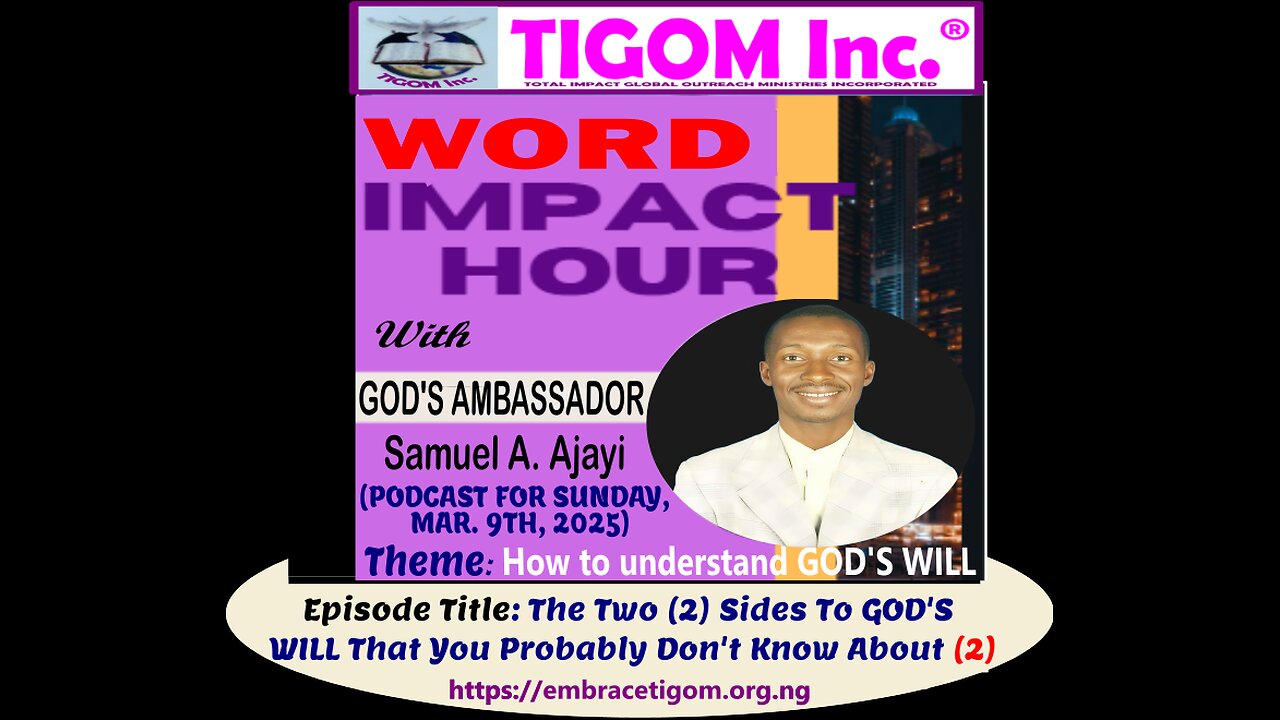 The Two 2 Sides To GOD'S WILL That You Probably Don't Know About (2)