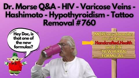 Dr. Morse Q&A - HIV - Varicose Veins - Hashimoto - Hypothyroidism - Tattoo Removal #760