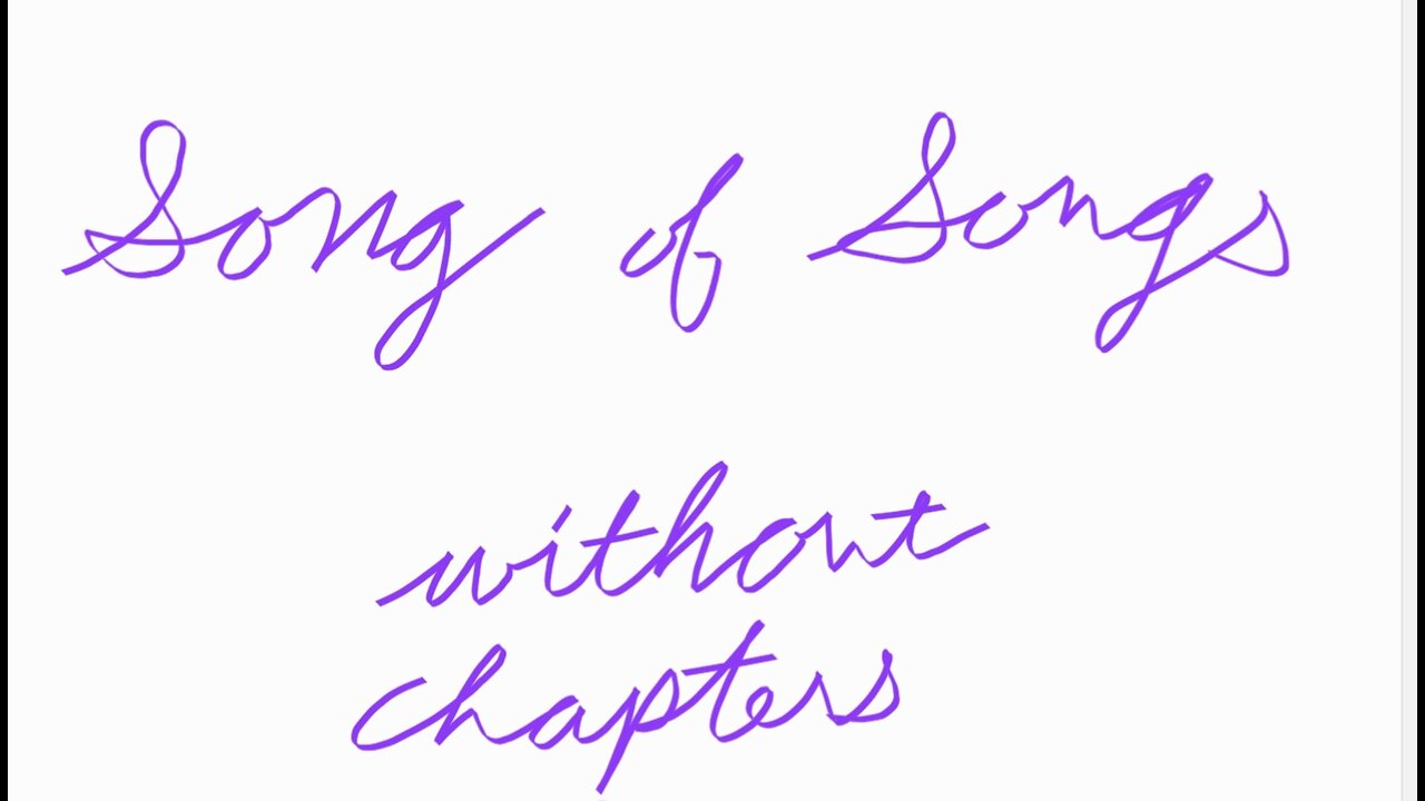 Song of Songs without Chapters