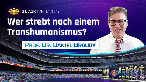 21. AZK - Prof. Dr. Daniel Broudy: Transhumanismus und Posthumanismus: Wer strebt danach und wo stehen wir heute in der Entwicklung?
